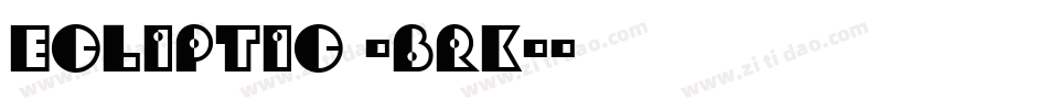 Ecliptic -BRK-字体转换